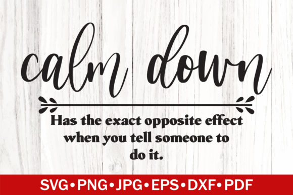 Calm Down Funny Definition SVG Review