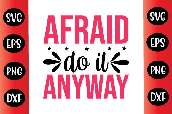 Funny Day SVG Design Afraid Do It Anyway: A Designer’s Honest Review