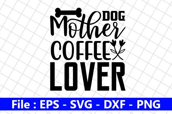 Funny Dog SVG Bundle: A Coffee-Loving Canine for Craft Projects