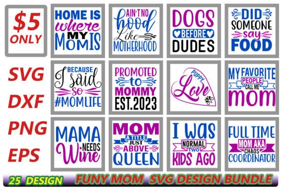 Funny Mom Svg Quotes Designs Bundle Review