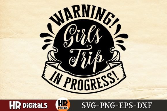 Girls Trip in Progress, Funny Party SVG Review