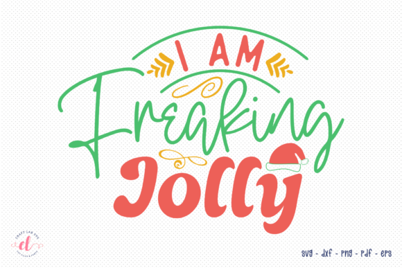I Am Freaking Jolly, Funny Christmas SVG Review