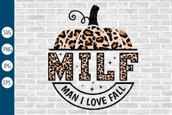 MILF Man I Love Fall Svg, Funny Fall Svg – A Designer’s Real-World Review